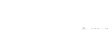 Zitat oder Spruch von Autor b.z.w. Quelle Ralph Waldo Emerson - zitat-der-woche.de