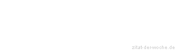 Zitat oder Spruch von Autor b.z.w. Quelle J.R.R.Tolkien - zitat-der-woche.de