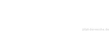 Zitat oder Spruch von Autor b.z.w. Quelle Marcus Tullius Cicero - zitat-der-woche.de