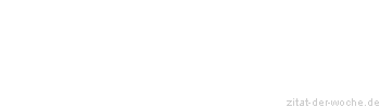 Zitat oder Spruch von Autor b.z.w. Quelle Emma Goldman - zitat-der-woche.de