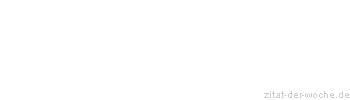 Zitat oder Spruch von Autor b.z.w. Quelle Marcus Tullius Cicero - zitat-der-woche.de