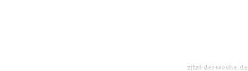 Zitat oder Spruch von Autor b.z.w. Quelle Marcus Tullius Cicero - zitat-der-woche.de