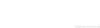 Zitat oder Spruch von Autor b.z.w. Quelle Marcus Tullius Cicero - zitat-der-woche.de