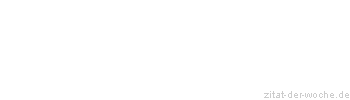 Zitat oder Spruch von Autor b.z.w. Quelle Marcus Tullius Cicero - zitat-der-woche.de