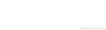 Zitat oder Spruch von Autor b.z.w. Quelle Joseph Joubert - zitat-der-woche.de