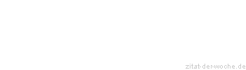 Zitat oder Spruch von Autor b.z.w. Quelle Gerd Bacher - zitat-der-woche.de