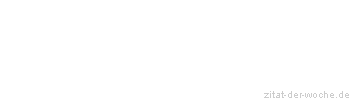 Zitat oder Spruch von Autor b.z.w. Quelle Arthur Schnitzler - zitat-der-woche.de